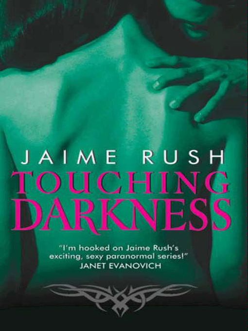 Title details for Touching Darkness by Jaime Rush - Wait list